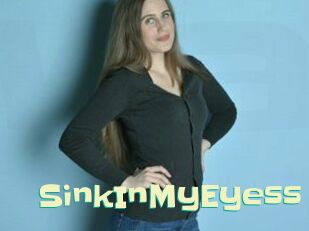SinkInMyEyess