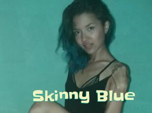 Skinny_Blue