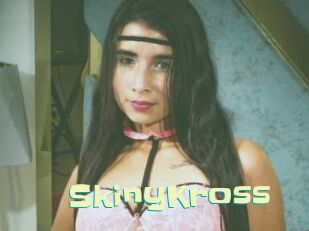 SkinyKross