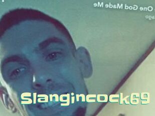 Slangincock69 Wanna Meet