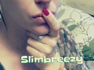 Slimbreezy