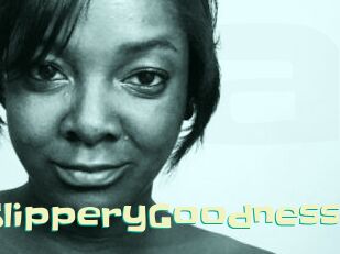 SlipperyGoodness