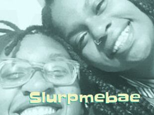 Slurpmebae