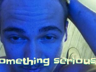 Something_serious