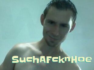SuchAFcknHoe