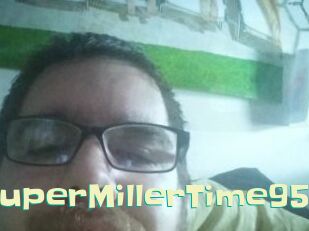 SuperMillerTime95