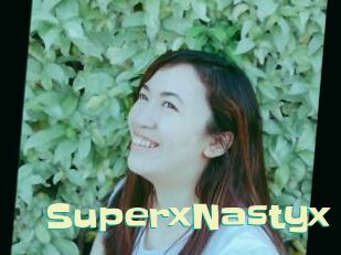 SuperxNastyx