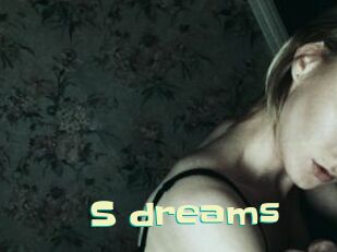 S_dreams