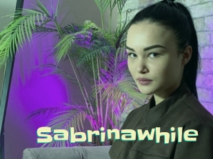 Sabrinawhile