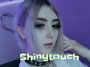 Shinytouch