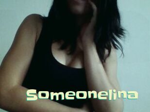 someonelina Wanna Meet