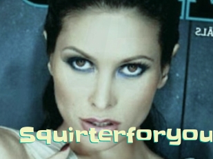 Squirterforyou