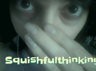 Squishfulthinking