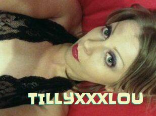 TILLYXXXLOU