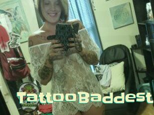 TattooBaddest Wanna Meet