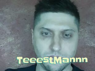 TeeestMannn