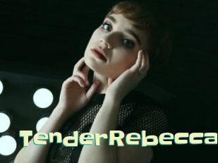 TenderRebecca