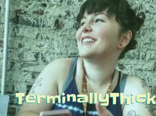 TerminallyThick