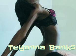 Teyanna_Banks Wanna Meet