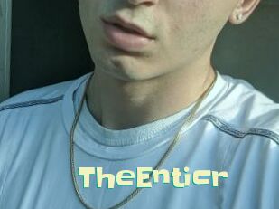 TheEnticr