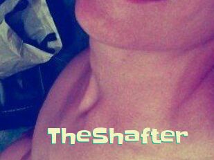 TheShafter
