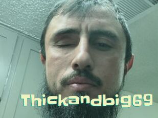 Thickandbig69