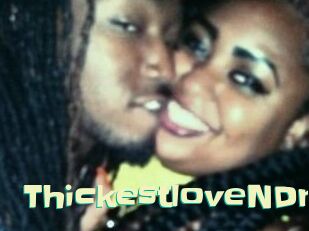 ThickestloveNDr