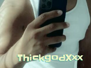 ThickgodXxx Wanna Meet