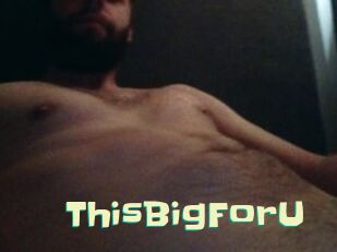ThisBigForU