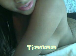 Tianaa