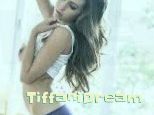 TiffaniDream