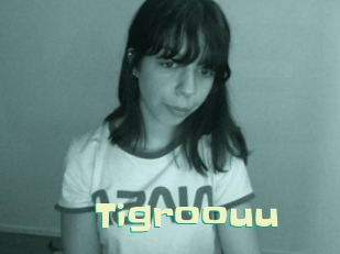 Tigroouu