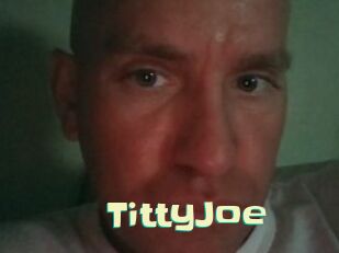 TittyJoe
