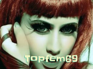 Topfem69 Wanna Meet