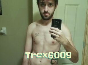 Trex6009