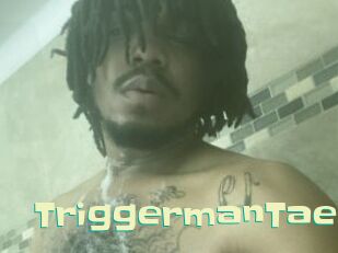 TriggermanTae