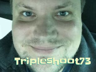 Tripleshoot73 Wanna Meet