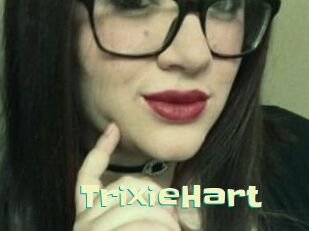 Trixie_Hart Wanna Meet