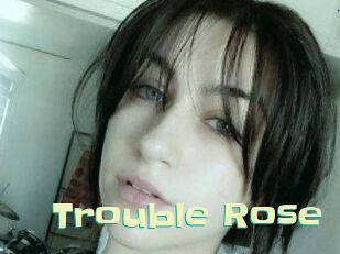 Trouble_Rose Wanna Meet