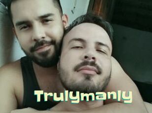 Trulymanly
