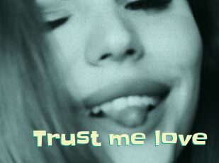 Trust_me_love