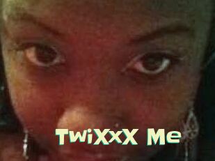 TwiXxX_Me