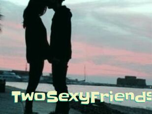 TwoSexyFriends