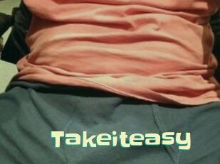 Takeiteasy
