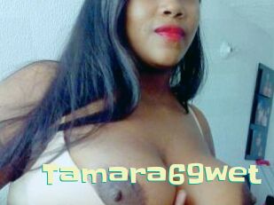 Tamara69wet