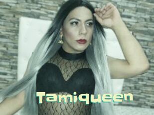 Tamiqueen