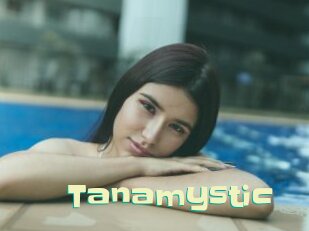 Tanamystic