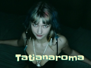 Tatianaroma