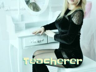 Teacherer