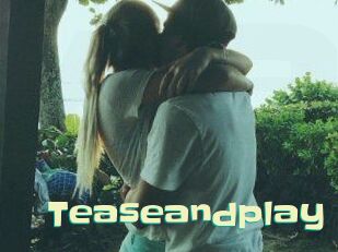 Teaseandplay